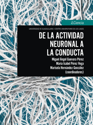 cover image of De la actividad neuronal a la conducta